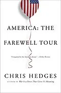 E-Book (epub) America: The Farewell Tour von Chris Hedges