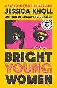 Kartonierter Einband Bright Young Women von Jessica Knoll