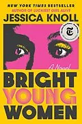 E-Book (epub) Bright Young Women von Jessica Knoll