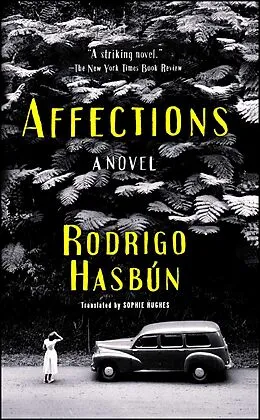 E-Book (epub) Affections von Rodrigo Hasbún