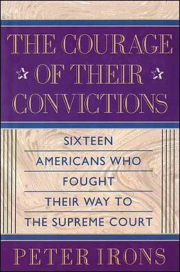 E-Book (epub) The Courage of Their Convictions von Peter H. Irons