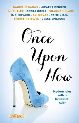 E-Book (epub) Once Upon Now von Ali Novak, Jesse Sprague, Danielle Banas