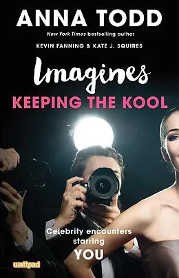 E-Book (epub) Imagines: Keeping the Kool von Anna Todd, Kevin Fanning, Kate J. Squires