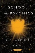 E-Book (epub) School for Psychics Book 1 von K. C. Archer