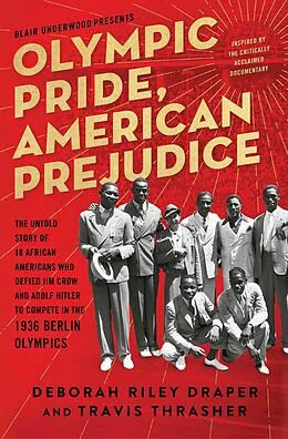 E-Book (epub) Olympic Pride, American Prejudice von Deborah Riley Draper, Blair Underwood, Travis Thrasher