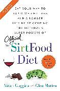 Couverture cartonnée The Sirtfood Diet de Aidan Goggins, Glen Matten