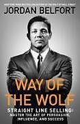 Couverture cartonnée Way of the Wolf de Jordan Belfort