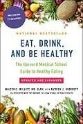 Kartonierter Einband Eat, Drink, and Be Healthy von Walter Willett