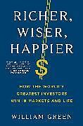 Couverture cartonnée Richer, Wiser, Happier de William Green