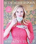 E-Book (epub) Whiskey in a Teacup von Reese Witherspoon