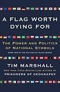 Couverture cartonnée A Flag Worth Dying For de Tim Marshall