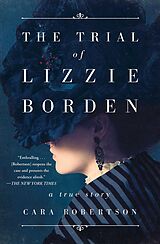 Kartonierter Einband The Trial of Lizzie Borden von Cara Robertson