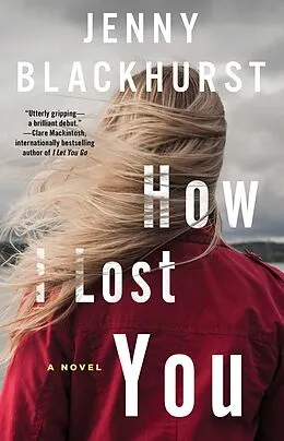 E-Book (epub) How I Lost You von Jenny Blackhurst