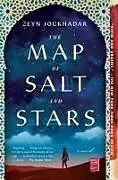 Kartonierter Einband The Map of Salt and Stars von Zeyn Joukhadar