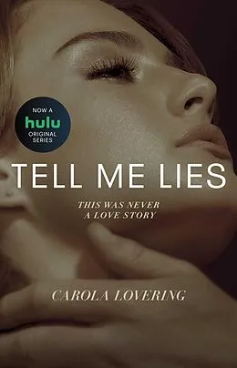 E-Book (epub) Tell Me Lies von Carola Lovering