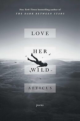 eBook (epub) Love Her Wild de Atticus