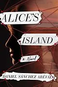 E-Book (epub) Alice's Island von Daniel Sanchez Arevalo