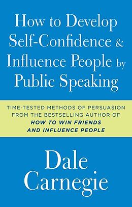 Couverture cartonnée How to Develop Self-Confidence and Influence People by Public Speaking de Dale Carnegie