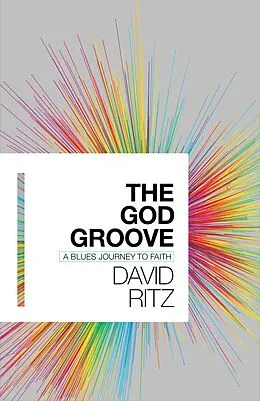 E-Book (epub) The God Groove von David Ritz
