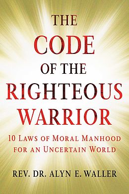 E-Book (epub) Code of the Righteous Warrior von Alyn E. Waller