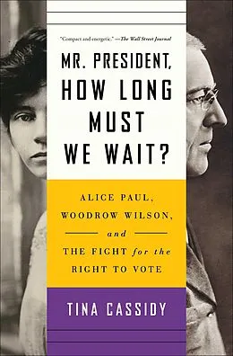 E-Book (epub) Mr. President, How Long Must We Wait? von Tina Cassidy