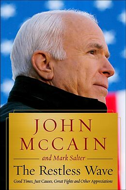 Fester Einband The Restless Wave von John McCain, Mark Salter