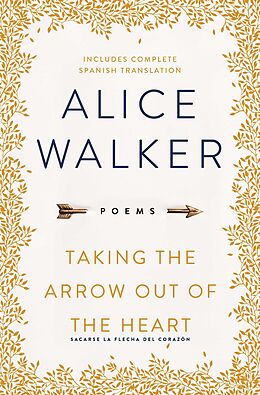 E-Book (epub) Taking the Arrow Out of the Heart von Alice Walker