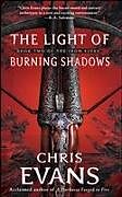 Kartonierter Einband The Light of Burning Shadows von Chris Evans