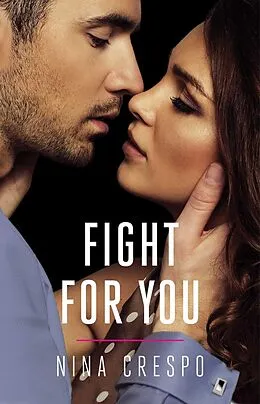 E-Book (epub) Fight for You von Nina Crespo