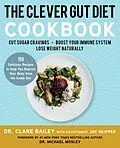 E-Book (epub) The Clever Gut Diet Cookbook von Clare Bailey