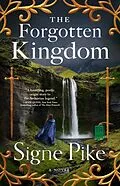 E-Book (epub) Forgotten Kingdom von Signe Pike