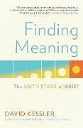Kartonierter Einband Finding Meaning von David Kessler