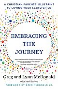 E-Book (epub) Embracing the Journey von Greg McDonald, Lynn McDonald