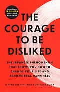 E-Book (epub) Courage to Be Disliked von Ichiro Kishimi, Fumitake Koga