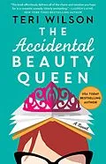 E-Book (epub) Accidental Beauty Queen von Teri Wilson