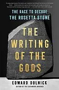 E-Book (epub) The Writing of the Gods von Edward Dolnick