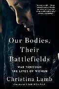 Kartonierter Einband Our Bodies, Their Battlefields von Lamb Christina