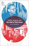 E-Book (pdf) Fredric Jameson and The Wolf of Wall Street von Clint Burnham