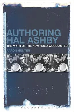 E-Book (epub) Authoring Hal Ashby von Aaron Hunter
