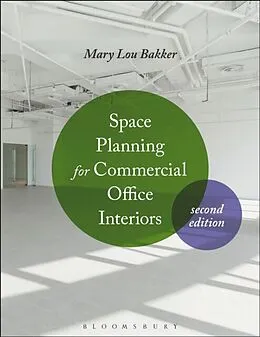 E-Book (pdf) Space Planning for Commercial Office Interiors von Bakker Mary Lou Bakker
