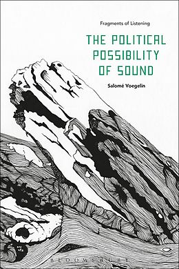 eBook (pdf) The Political Possibility of Sound de Salomé Voegelin