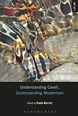 Livre Relié Understanding Cavell, Understanding Modernism de Paola Marrati