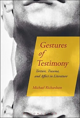 E-Book (epub) Gestures of Testimony von Michael Richardson