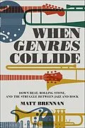 E-Book (pdf) When Genres Collide von Matt Brennan
