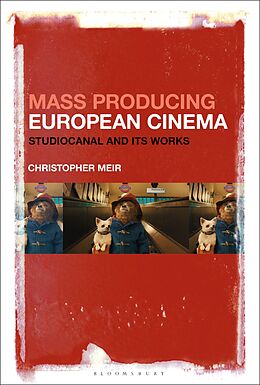 E-Book (pdf) Mass Producing European Cinema von Christopher Meir