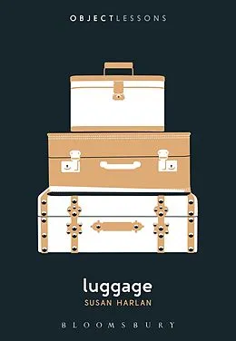 E-Book (epub) Luggage von Susan Harlan