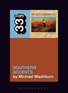 E-Book (epub) Tom Petty's Southern Accents von Michael Washburn