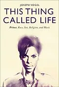 E-Book (epub) This Thing Called Life von Joseph Vogel