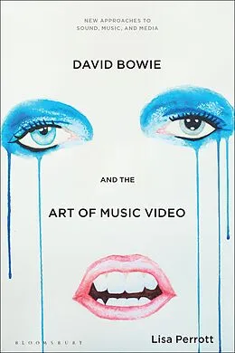 E-Book (pdf) David Bowie and the Art of Music Video von Lisa Perrott