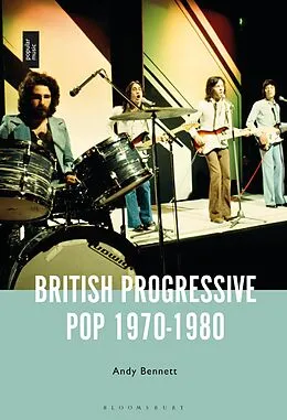 E-Book (pdf) British Progressive Pop 1970-1980 von Andy Bennett